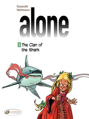 cover image of Alone--Volume 3--The Clan of the Shark